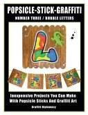 Popsicle-Stick-Graffiti/ Number Three/ Bubble Letters: Inexpensive Projects You Can Make With Popsicle Sticks And Graffiti Art
