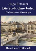 Die Stadt ohne Juden (Großdruck)