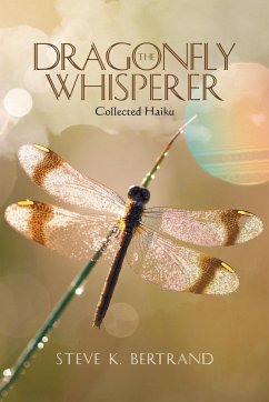 The Dragonfly Whisperer - Bertrand, Steve K.