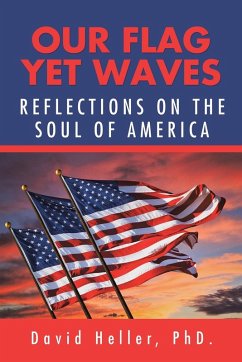 Our Flag yet Waves - Heller, David