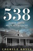 538: Murder, Suicide and A Mother's Love