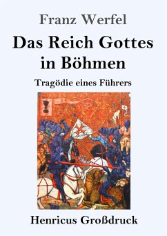 Das Reich Gottes in Böhmen (Großdruck) - Werfel, Franz