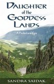 Daughter of the Goddess Lands: A Prehistoric Epic