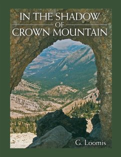 In the Shadow of Crown Mountain - Loomis, G.