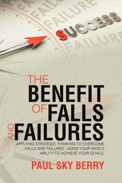 The Benefit of Falls and Failures - Berry, Paul Sky