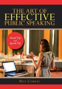 The Art of Effective Public Speaking - Corray, Rita