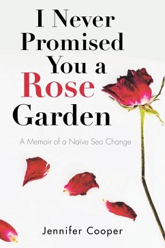 I Never Promised You a Rose Garden - Cooper, Jennifer