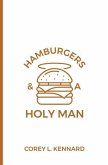 Hamburgers & A Holy Man