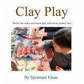 Clay Play: Tactile fine-movement play with air-dry pottery clay