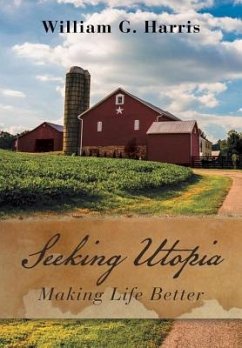 Seeking Utopia - Harris, William G.