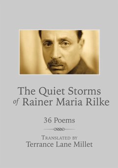 The Quiet Storms of Rainer Maria Rilke - Millet, Terrance Lane