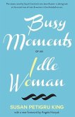 Busy Moments of an Idle Woman