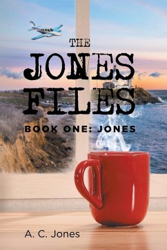 The Jones Files - Jones, A. C.