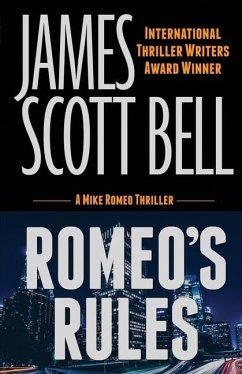 Romeo's Rules (A Mike Romeo Thriller) - Bell, James Scott
