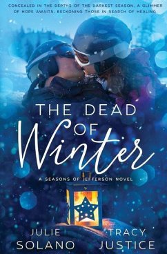 The Dead of Winter - Justice, Tracy Ann; Solano, Julie Ann