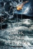 Gods, Genes and Climate: An alternative history of the last 100,000 years.
