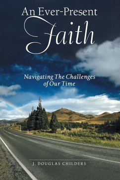 An Ever-Present Faith - Childers, J. Douglas