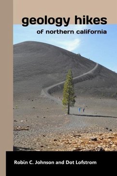 Geology Hikes of Northern California - Lofstrom, Dot; Johnson, Robin C