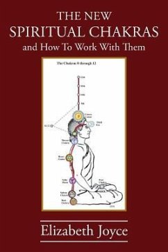 The NEW Spiritual Chakras: and How To Work With Them - Joyce, Elizabeth