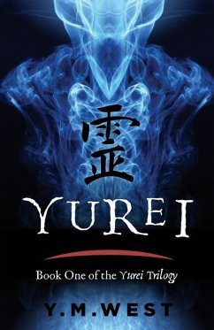 Yurei: Book One of the Yurei Trilogy - West, Y. M.