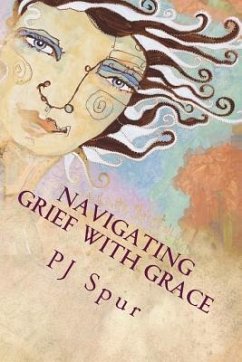 Navigating Grief with Grace - Spur, Pj