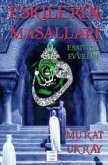 Eskilerin Masallari Eskilerin Masallari