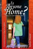 Is Anyone Home?: A Study of the Irreplaceable Heart of the Home
