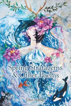 Spring Stratagems & Other Poems - Nandy, John