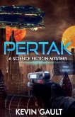 Pertak: A Science Fiction Mystery