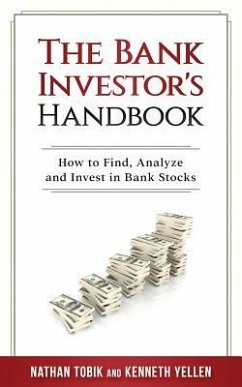 The Bank Investor's Handbook - Yellen, Kenneth J.; Tobik, Nathan