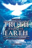 Truth from the Earth - Volume Two: End-Time Prophecies Fulfilled