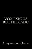 Vox Exigua: Rectificado