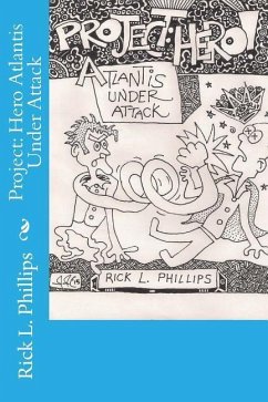 Project: Hero Atlantis Under Attack Black and White Variant Cover Edition - Phillips, Rick L.