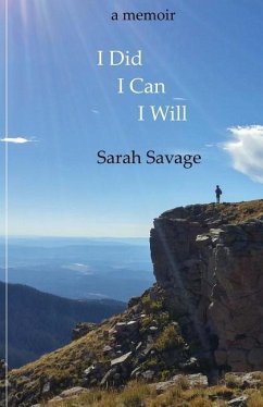 I Did, I Can, I Will - Savage, Sarah R.