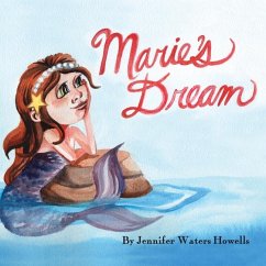 Marie's Dream - Howells, Jennifer Waters