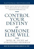 Control Your Destiny or Someone Else Will