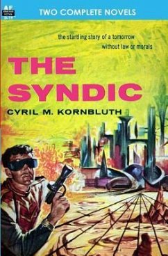 The Syndic & Flight to Forever - Anderson, Poul; Kornbluth, C. M.
