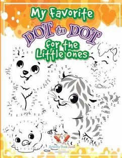 My Favorite Dot to Dot for the Little Ones - For Kids, Activity Book Zone
