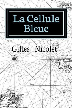 La Cellule Bleue - Nicolet, Gilles