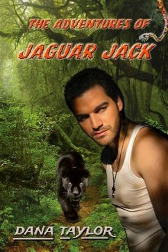 The Adventures of Jaguar Jack - Taylor, Dana