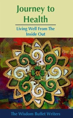 Journey to Health: Living Well from the Inside Out - Kasliner, Mary Jane; Graham, Katherine; Thomas, Jim