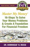Master My Money: 16 Steps To Solve Your Money Problems & Create A Foundation For Financial Freedom