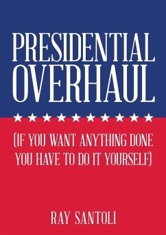 Presidential Overhaul - Santoli, Ray