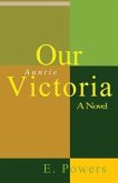 Our Auntie Victoria a Novel