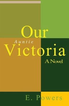 Our Auntie Victoria a Novel - Powers, E.