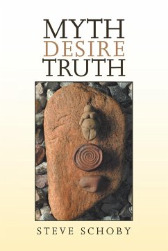 Myth Desire Truth - Schoby, Steve