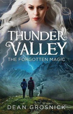 Thunder Valley: The Forgotten Magic - Grosnick, Dean