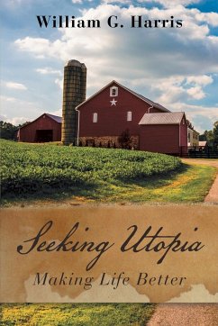 Seeking Utopia - Harris, William G.