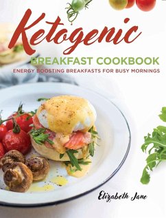 Keto Breakfast Cookbook - Jane, Elizabeth