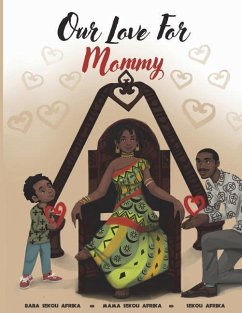 Our Love For Mommy - Afrika, Mama Sekou; Afrika, Sekou; Afrika, Baba Sekou